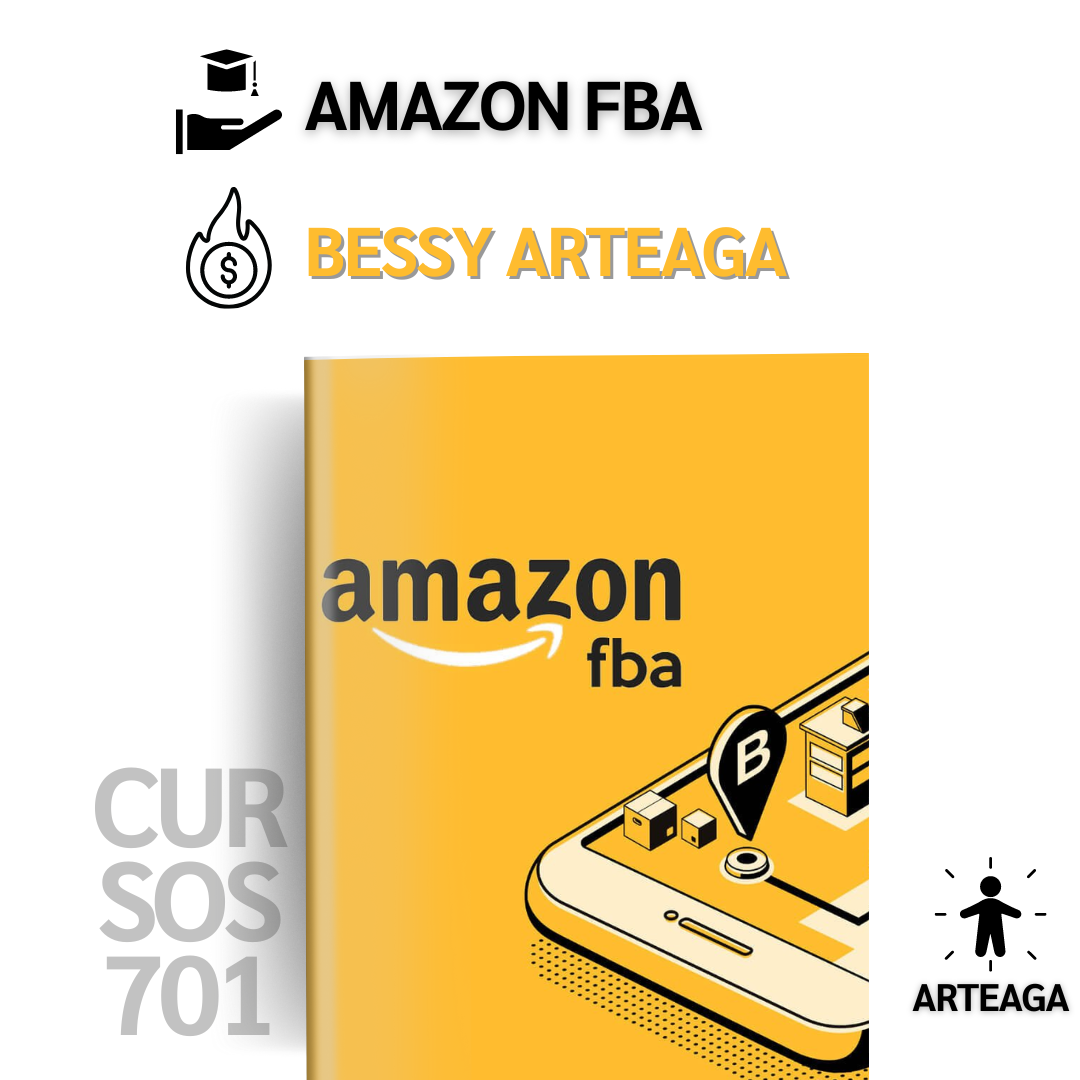 Portada del curso Amazon FBA de Cursos Digitales 701 con fondo amarillo, logotipo de Amazon y elementos gráficos relacionados con logística como un teléfono móvil, cajas y un almacén. Nombre 'Bessy Arteaga' en letras blancas y amarillas, con logotipos de Cursos 701 y Arteaga.