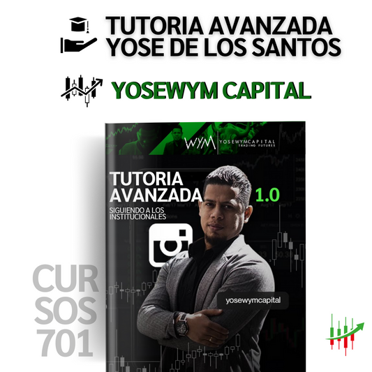 Tutoria Avanzada 1.0 (2021) - Yose de los Santos Yosewym Capital 📗📈