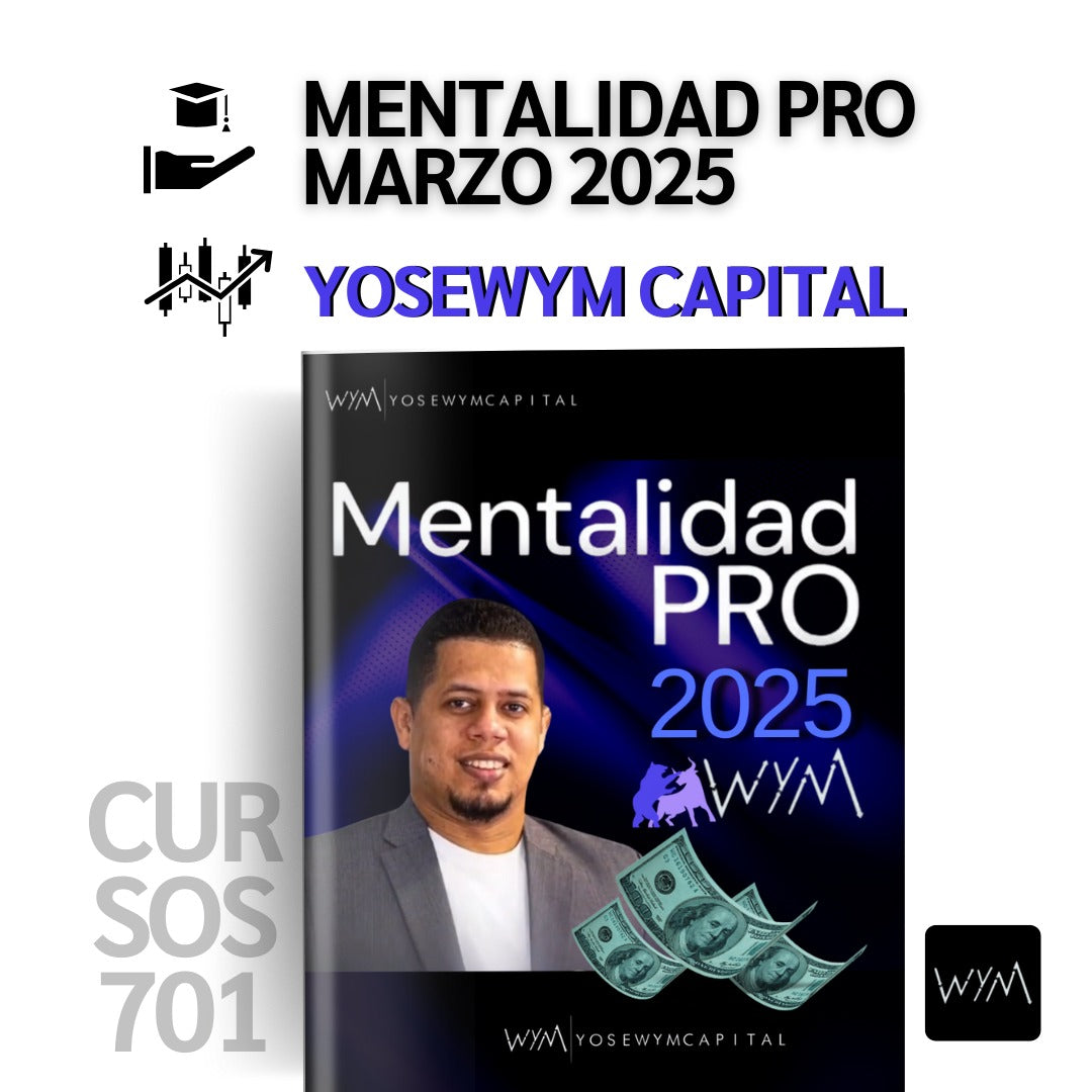 Masterclass Mentalidad Pro Autosabotaje 2025 - Yose de los Santos Yosewym 📗📈