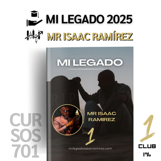 Curso Mr Isaac Ramírez 2025 - Mi Legado 📕📈