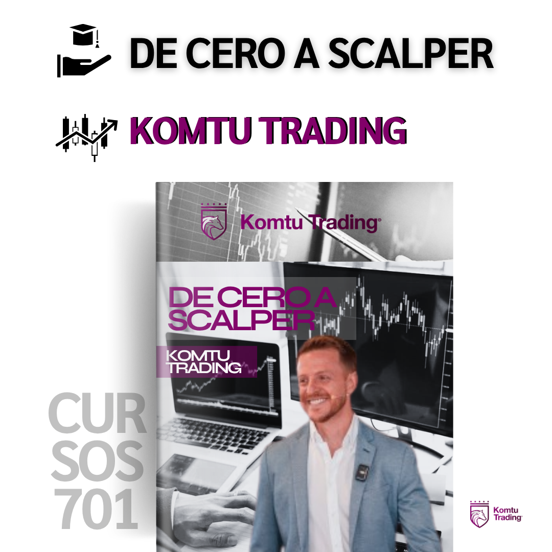 Curso Komtu Trading - De Cero a Scalper 📘📈