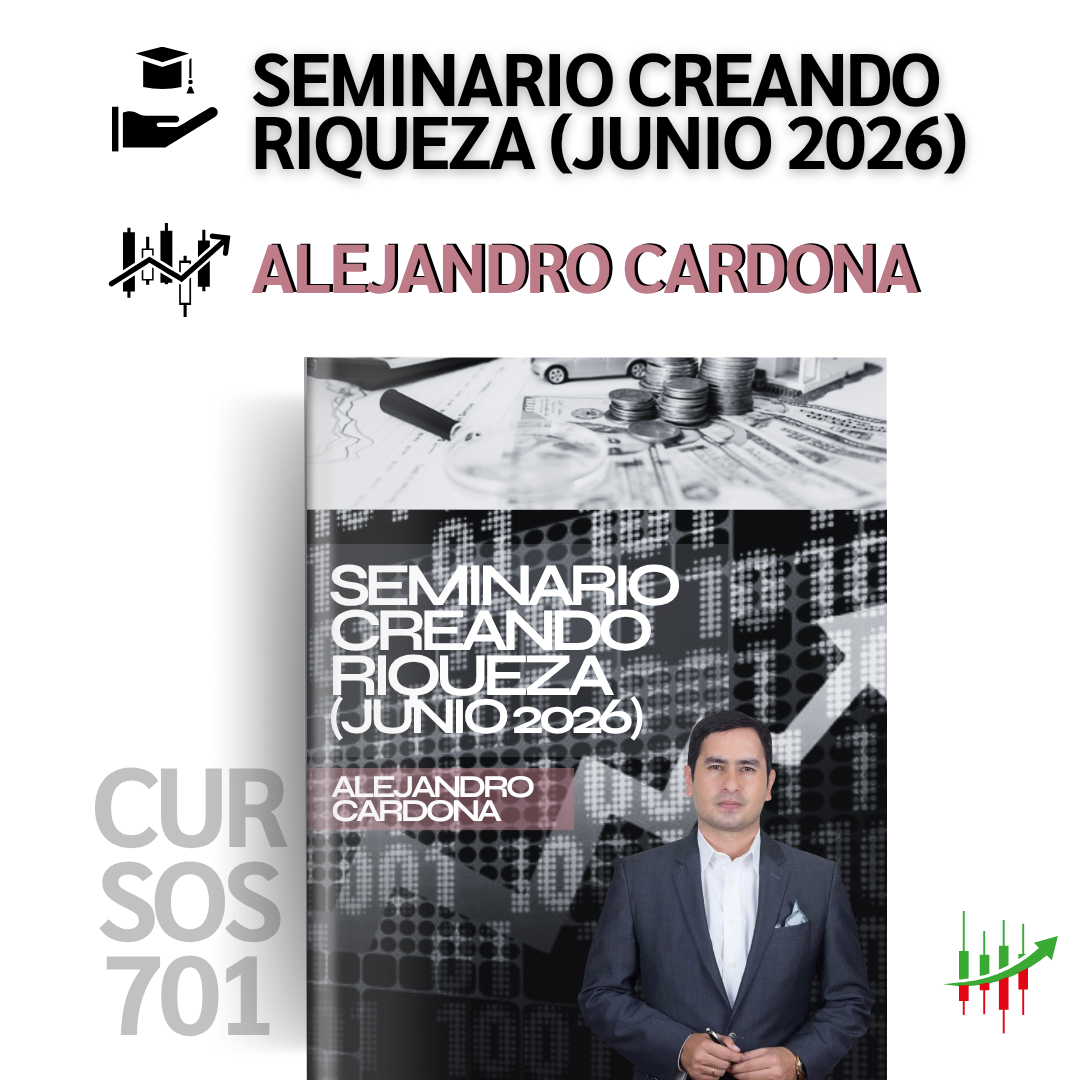 Curso Alejandro Cardona - Seminario Creando Riqueza (Junio 2026) 📘📈