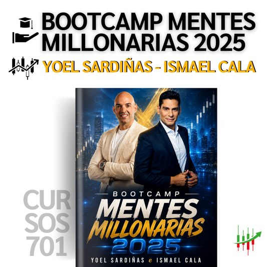 Curso Yoel Sardiñas e Ismael Cala - Bootcamp Mentes Millonarias 2025
