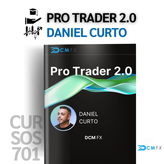Daniel Curto Curso DCM FX Pro Trader 2.0 2025 📘