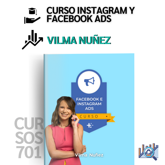 Curso Instagram y Facebook Ads - Vilma Núñez