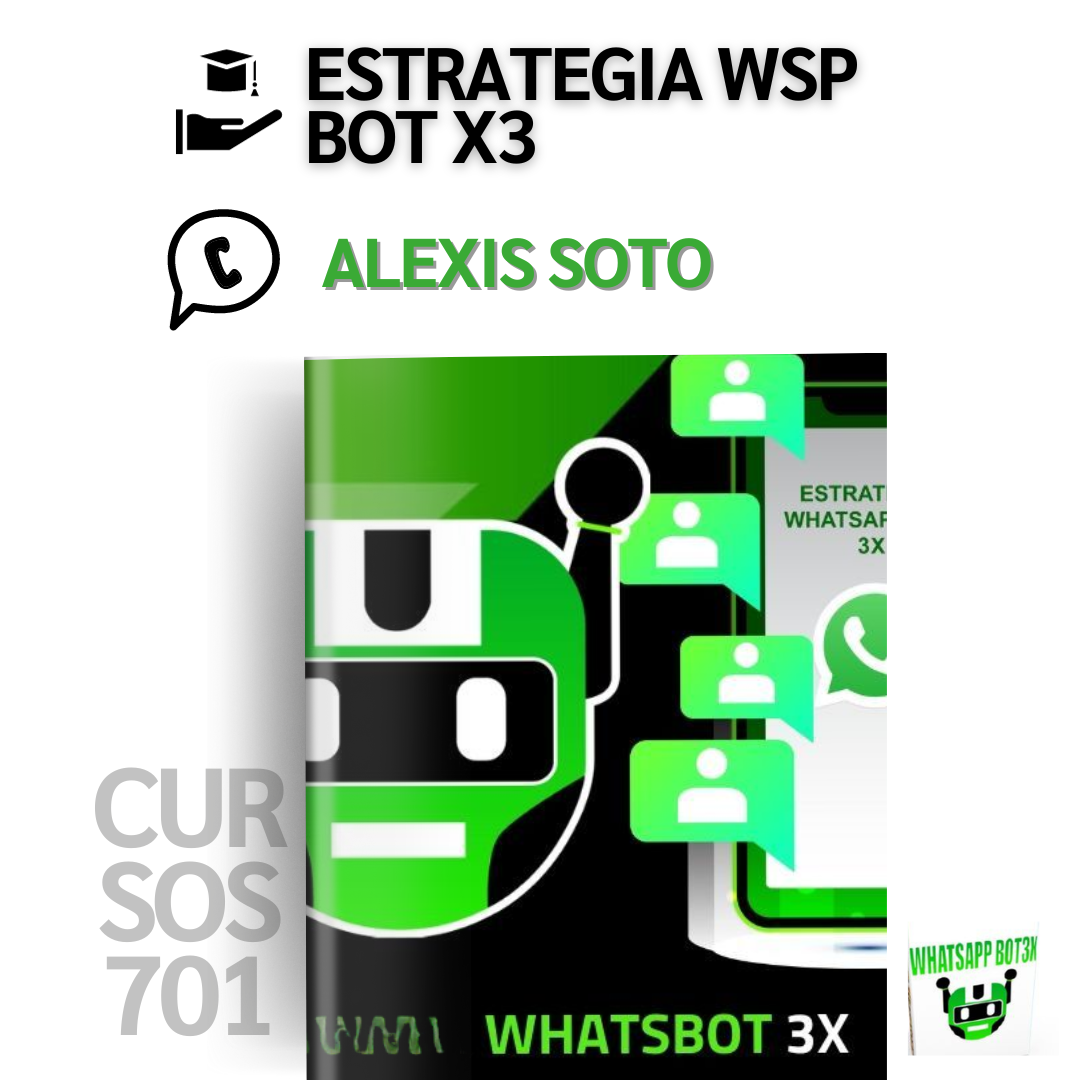 Estrategia WhatsApp Bot 3x - Alexis Soto