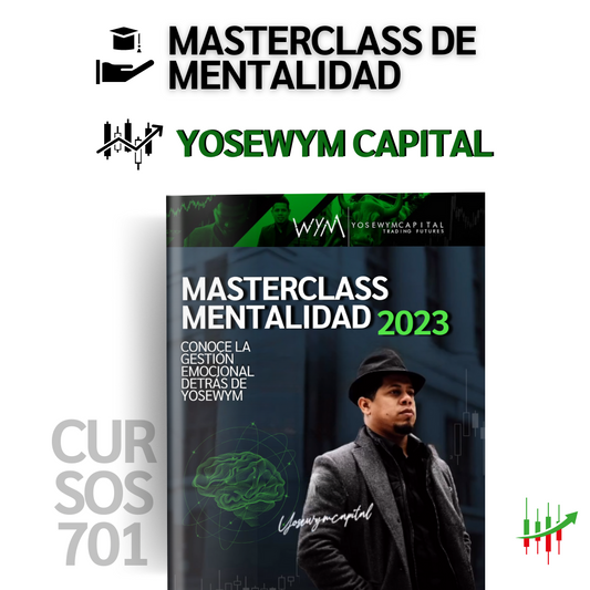 Masterclass de Mentalidad Pro Por Yosewym Capital Trading 2023 📗📈