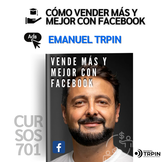 Cómo vender más y mejor con Facebook - Emanuel Trpin