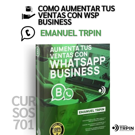 Curso Cómo Aumentar tus Ventas con WhatsApp Business - Emanuel Trpin