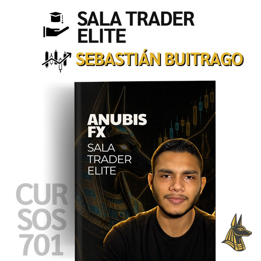 Curso AnubisFx (Sebastián Buitrago) - Sala Trader Elite 2026