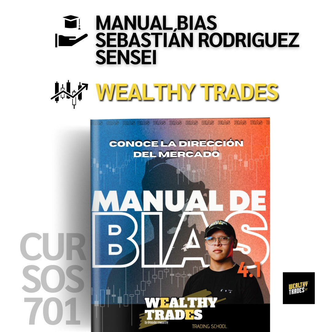 Manual de BIAS de Sebastian Rodriguez Sensei Wealthy Trades 📙📈