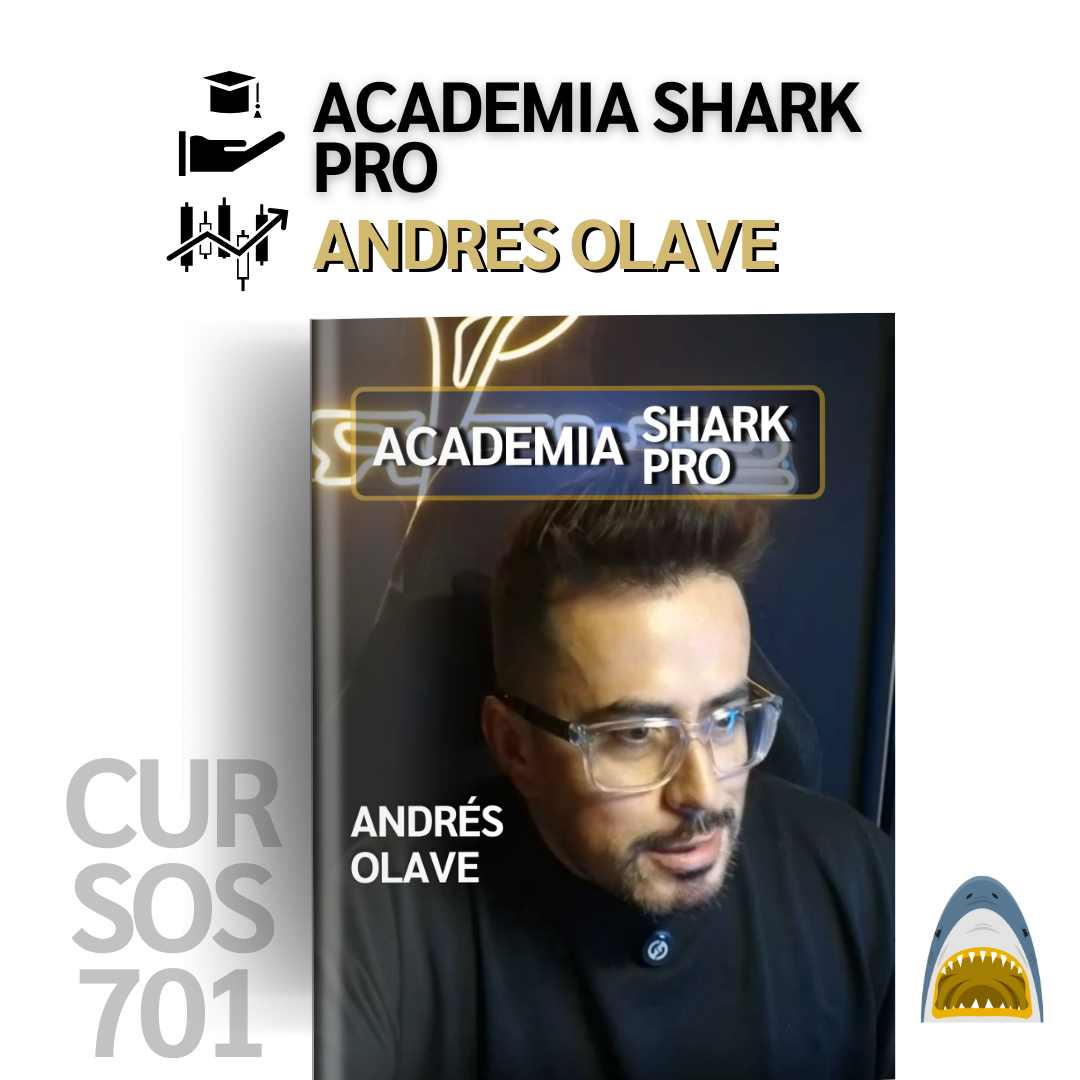 Curso Andrés Olave - Academia Shark Pro 📘📈