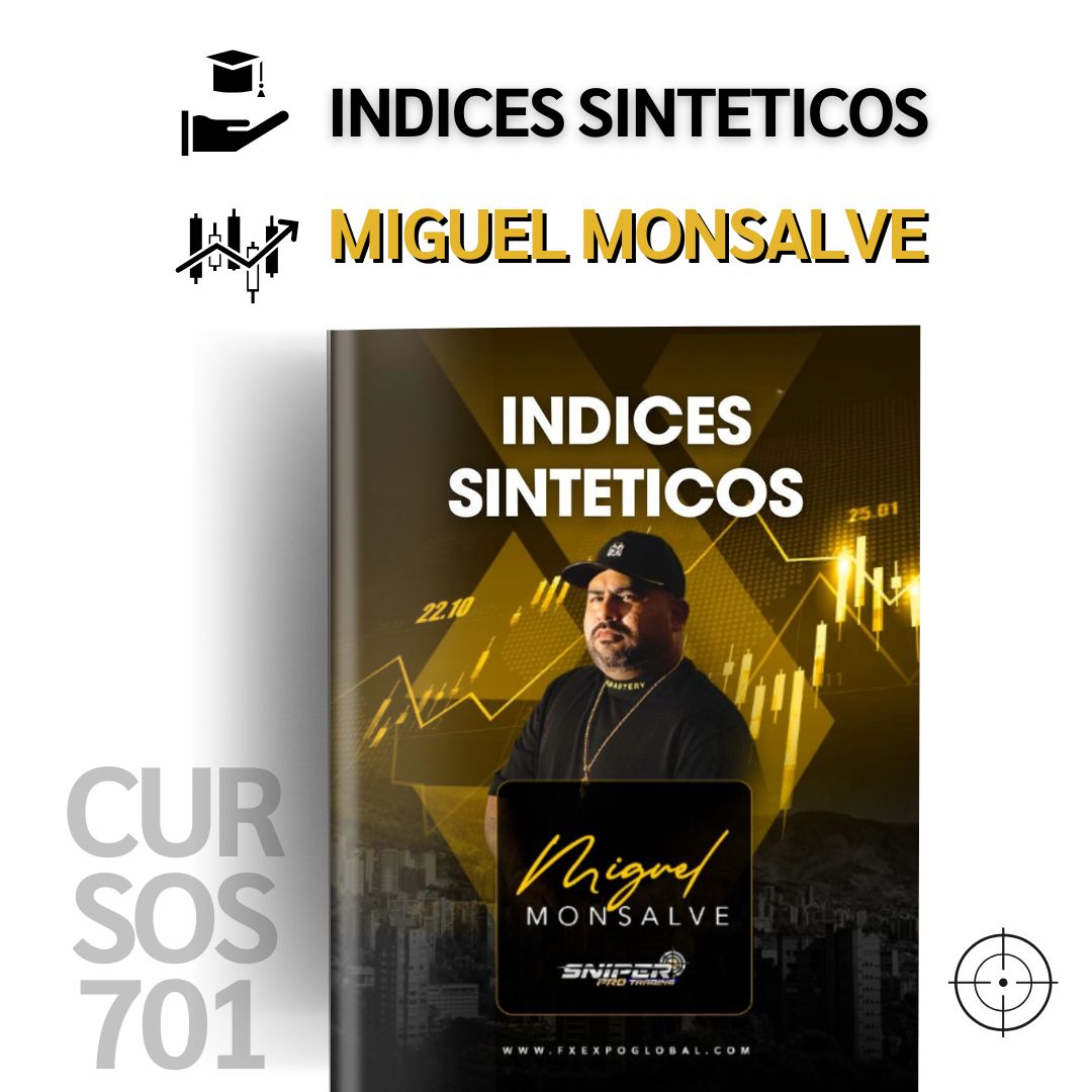 Cursos Índices Sintéticos Sniper Pro Academy 2025 - Miguel Monsalve 📘📈