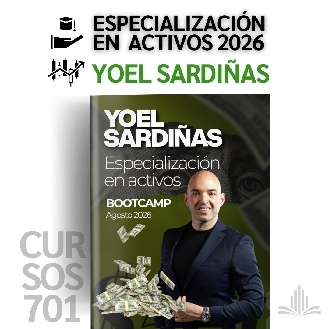 Curso Yoel Sardiñas 2026 - Bootcamp Especialización en Activos