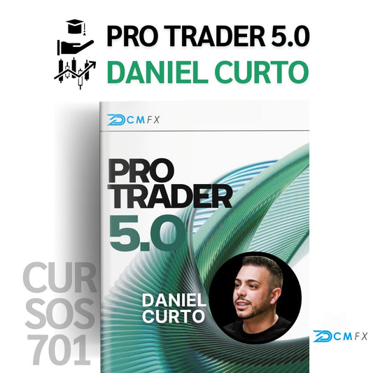 Curso Daniel Curto DCM FX 2026 - ProTrader 5.0