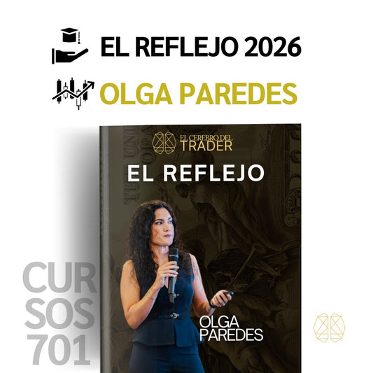 Curso El Cerebro del Trader 2026 (Olga Paredes) -  El Reflejo