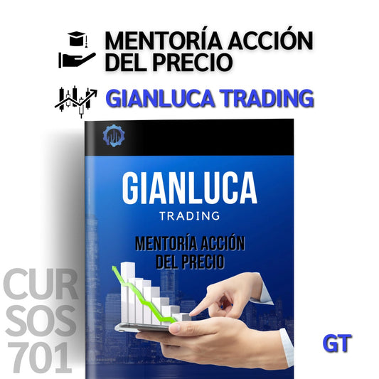 Curso Gianluca Trading - Mentoría Acción del Precio (Septiembre 2024) 📘📈