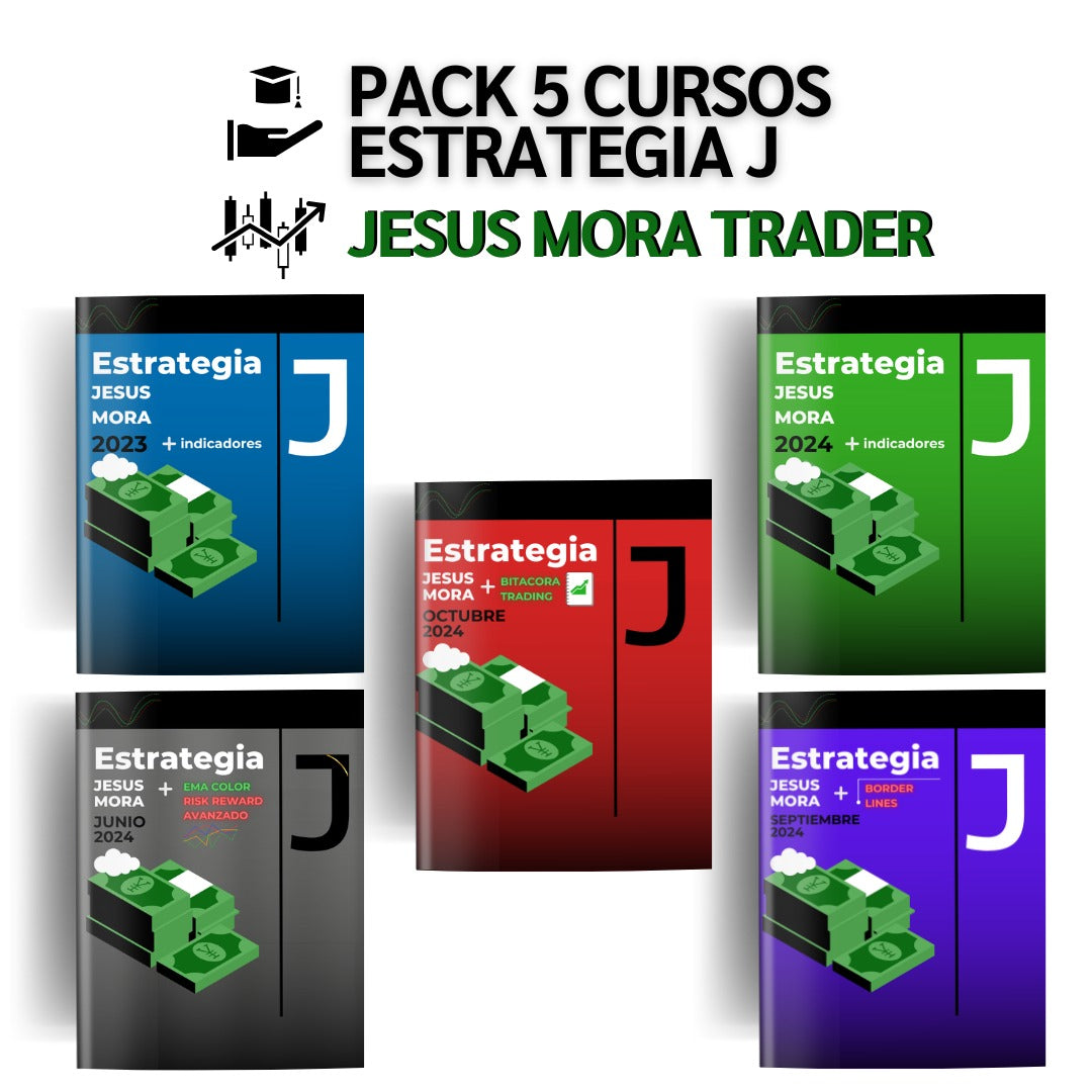 Pack 5 Cursos Jesus Mora Trader - Estrategia J 📘📈