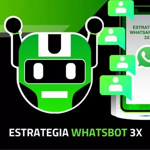 Estrategia WhatsApp Bot 3x - Alexis Soto